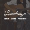 Lamalanga - Mono T&Encore&Fusion Tone