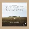 Give ear to my words - Joel Dubba