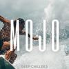 Mojo - Deep Chillers