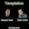 Temptation - Alessandro Sanso'&Victor Andro