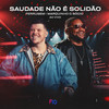 Saudade Não é Solidão (Ao Vivo) - Ferrugem&Osocio