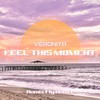 Feel This Moment (Romix Fly Remix) - VERONIYA