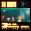 Do It (feat. D4M $loan) (3AM Rave Mix|Explicit) - So Drove&D4M $loan