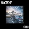 Tucson (Explicit) - fortuna la súper f