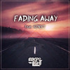 Fading Away - Electro-Light&Kenekt