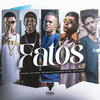 Fatos (Explicit) - MC Skcot&Mc Gabluca&Mc Bruno da Bzc&MC VINICIN&Mathnobeat