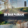 Os Dias Passam - Ampere