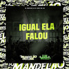 Igual Ela Falou (Explicit) - DJ Maycao&DJ Ravi Da Zs