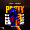 Party (Explicit) - Lacce&Hamani&KHALIL