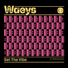 Set The Vibe - Waeys&flowanastasia