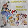 Catch Em All (feat. Boopie & MIXEDBYCROOK|Explicit) - Neekz$&Boopie&MIXEDBYCROOK