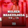 Mulher Maravilhosa (Explicit) - Dj Pand&MC Kella