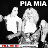 Fill Me In - Pia Mia&Austin Mahone