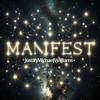 MANIFEST - Justin Michael Williams