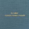 Fly Away - Forrest Frank&Hulvey