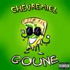 Chèvre Miel (Explicit) - Goune