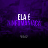 Ela É Ninfomaniaca (Explicit) - PENÉLOPY&Dj Tonclay