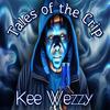 Tales of the Crip (Explicit) - Kee Wezzy&Keith Lathay Jackson