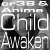 Child Awaken - cr38&AniMe