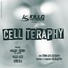 Cell Teraphy (feat. Dope One, Cypha Killa, Kugio & Dj Sponda|Explicit) - Killo tha Snatcha&Dope One&Cypha Killa&Kugio&DJ Sponda