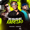 ESSE RABETÃO (Explicit) - Theus Costa&Markim WF&MC Pedrinho