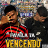 Favela ta Vencendo (Speed) - MC Vittinho&MC KN