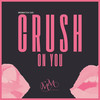 Crush On You - Mismatch (UK)