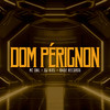 Dom Pérignon - MC DNL&Dj Kiel
