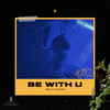 BE WITH U (INSTRUMENTAL) - NVT3L&RudeYute Entertainment