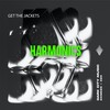 Harmonics - Get The Jackets