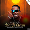 Manje Clean (Explicit) - Thando Majika&Sayfar&King Groove&Vuci Rain