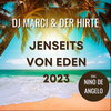 Jenseits von Eden (2023 Partymix) - DJ Marci&Der Hirte&Nino De Angelo