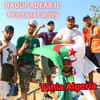 Tahia Algeria - Raouf Adear&Montana Family