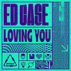 Loving You - Ed Case