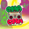 CHA CHA - Danner Music&Daner Dan Dan&El Yeulin 777