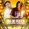 Dia de Festa (Explicit) - MC Kitinho&DJ DEIVÃO