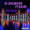 Deep House (DJ Lil Tal Remix版) - DJ Dagwood&Dajae