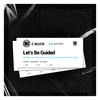 Let's Be Guided - C Blvck