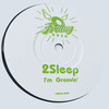 I'm Groovin' (Original Mix) - 2Sleep