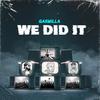 We did it - Gasmilla