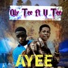 Ayee - Oly Tee&U Gee