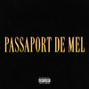 Passaport De Mel (Explicit) - SMOKE P&Oriane Sz