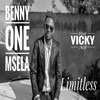 Limitless - Benny One Msela&Vicky Ace