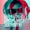 Everybody's Gotta Learn Sometime - Morten Fjøss Augustinius&James Warren