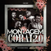 MONTAGEM CORAL 2.0 (Explicit) - DJ Holanda&CryJaxx&MC ZL&Marin Hoxha