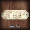 I Be (Explicit) - Mr.118&Gully