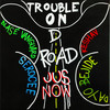 Trouble On D Road (Instrumental) - Jus Now