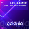 Subconscious Rebound (Original Mix) - LokiMusic