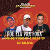 Põe Ela pra Fora (Explicit) - MC DEYVINHO SP&DJ BOLIVIA&Mc Diego sp