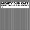 Magic Carpet Ride (Keith & Supabeatz Remix) - Mighty Dub Katz